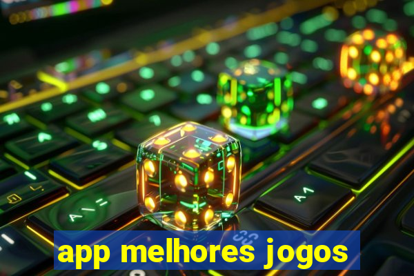 app melhores jogos